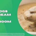 Can Dogs Eat Cream Of Mushroom Soup